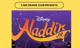 TJMS Drama Club Presents: Disney's Aladdin Jr