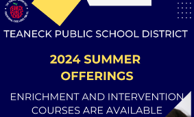 Teaneck Public Schools 2024 Summer Offerings! 
