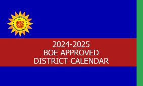 BOE Approved 2024-2025 District Calendar