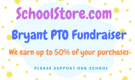 Bryant PTO Fundraiser: SchoolStore.com