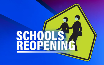 Schools Reopening