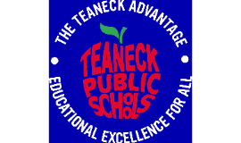 Check the Teaneck Public Schools Website for Up-to-date information.