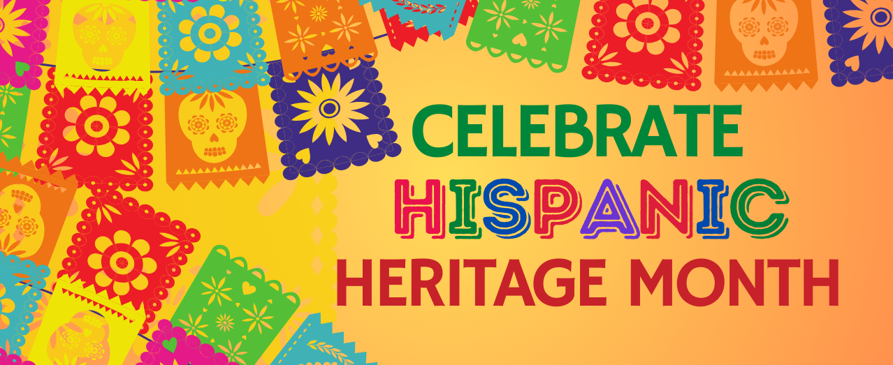Hispanic Heritage Month