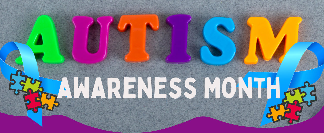 Autism Awareness Month 